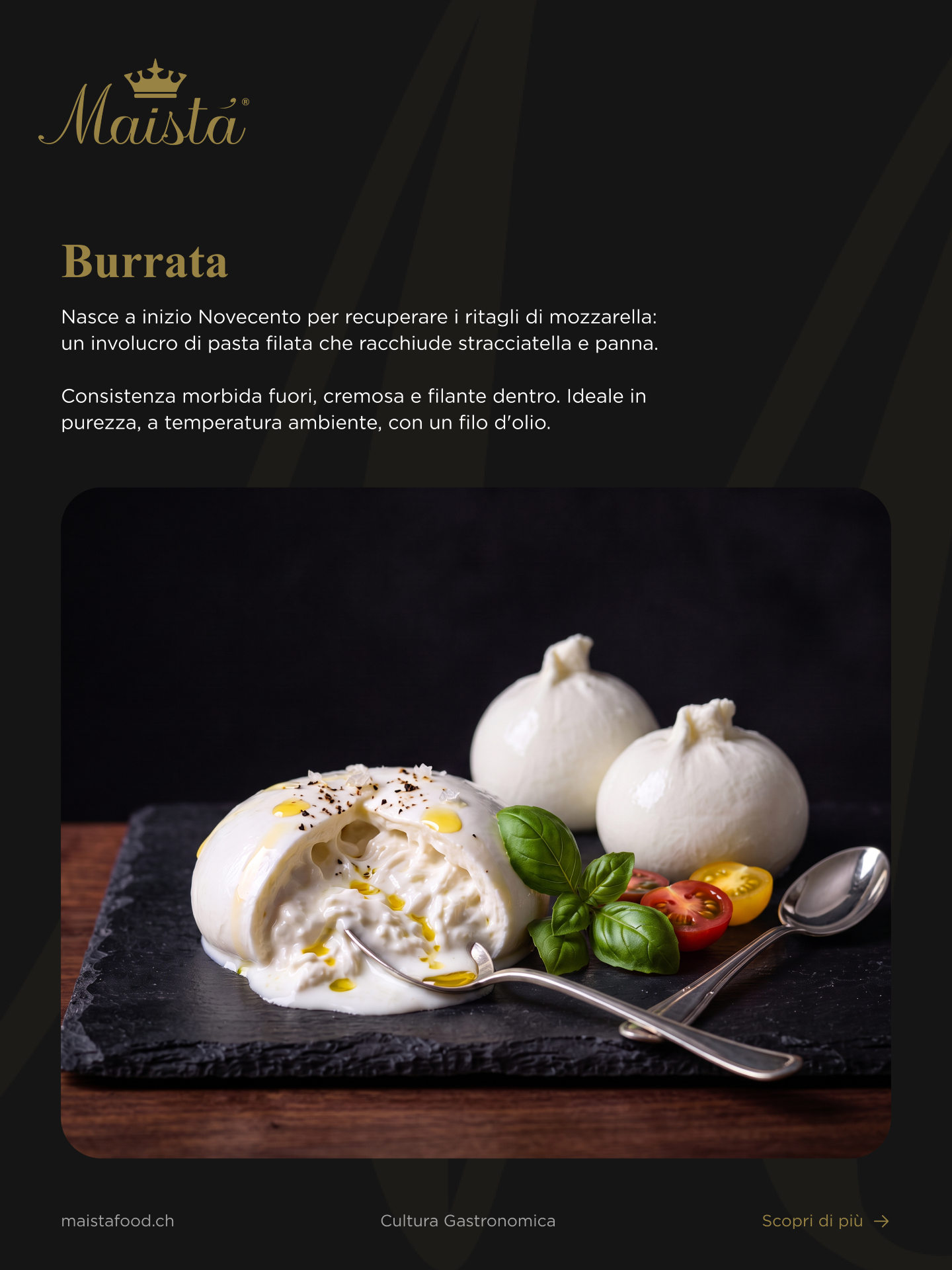 🇮🇹 Cultura Gastronomica Maistà
Un viaggio tra prodotti, tradizioni e piccoli dettagli che raccontano la cultura gastronomica italiana. Perché conoscere ciò che portiamo in tavola significa apprezzarlo ancora di più.
👑 Burrata e Mozzarella: quali sono le vere differenze?
Sembrano gemelle, ma nascono da lavorazioni diverse e rispondono a esigenze diverse in cucina. La burrata custodisce dentro di sé la sua parte più cremosa; la mozzarella di bufala punta su struttura e carattere. Nel carosello scopriamo cosa le distingue davvero, oltre l'aspetto.
Scorri e scopri quale scegliere per ogni piatto.
📩 Info e ordini:
orders@maistafood.ch | info@maistafood.ch
#MaistaFood #CulturaGastronomica #Burrata #MozzarellaDiBufala #FormaggiItaliani